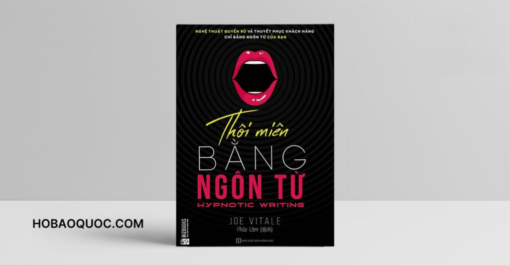 Sách Thôi Miên Bằng Ngôn Từ - Đọc Sách Online, Nghe Sách Nói, Tải Sách Miễn Phí (PDF) 1 Sách Thôi Miên Bằng Ngôn Từ - Đọc Sách Online, Nghe Sách Nói, Tải Sách Miễn Phí (PDF) - Hồ Bảo Quốc
