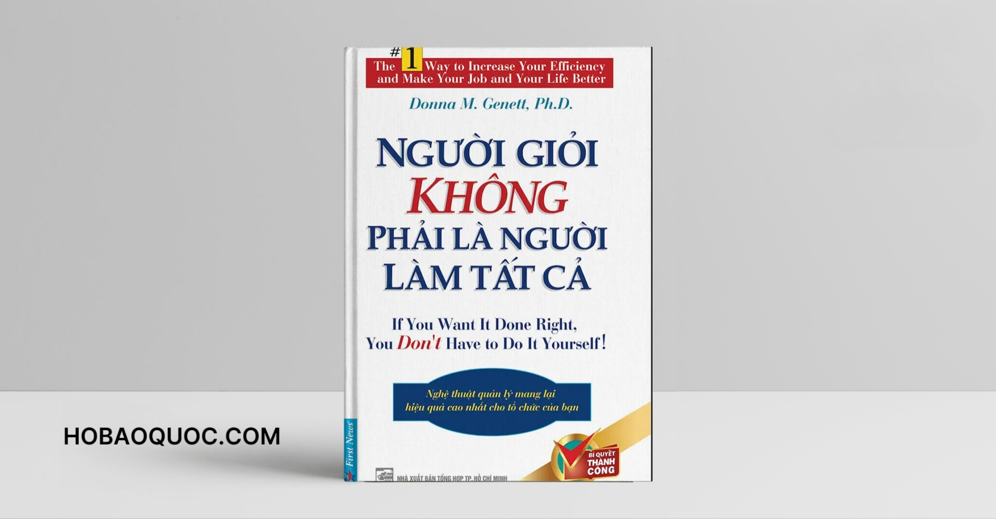 Người Giỏi Không Phải Là Người Làm Tất Cả - Đọc Sách Online, Nghe Sách Nói, Tải Sách Miễn Phí (PDF) 1 Sách Người Giỏi Không Phải Là Người Làm Tất Cả - Đọc Sách Online, Nghe Sách Nói, Tải Sách Miễn Phí (PDF) - Hồ Bảo Quốc