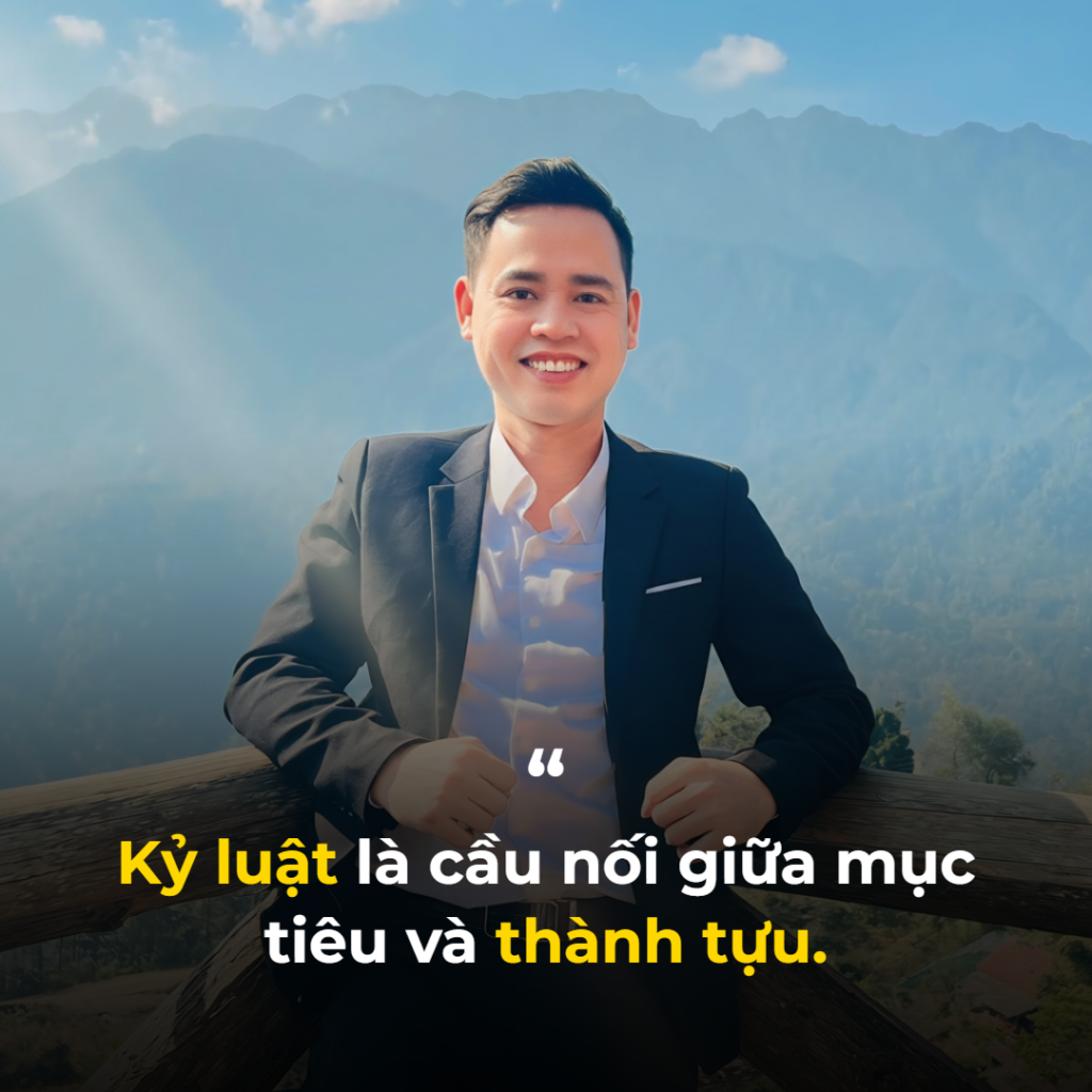 Kỷ luật là cầu nối giữa mục tiêu và thành tựu